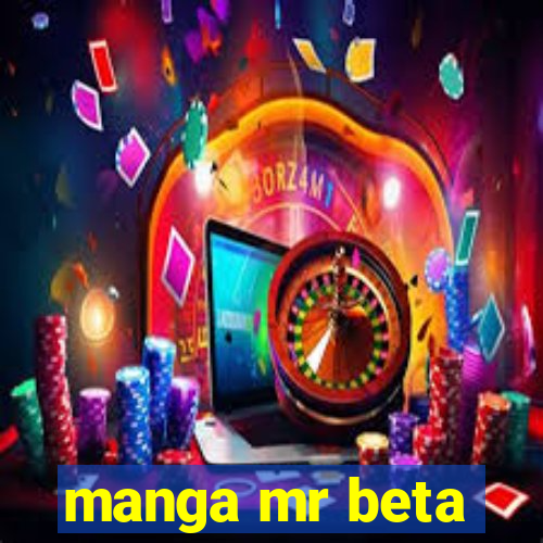 manga mr beta